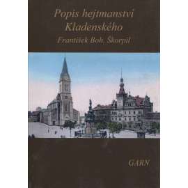 Popis hejtmanství Kladenského (Nakladatelství Garn, 2015) - Kladno