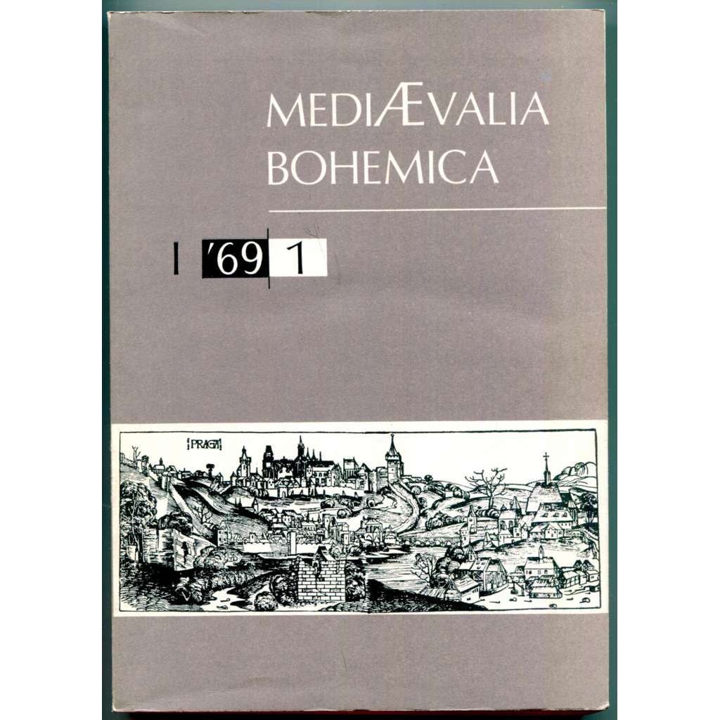 Mediaevalia Bohemica I – 1 – 1969 [dějiny Království českého, dějiny střední Evropy, středověk, historie, pomocné vědy historické ]