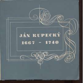 Ján Kupecký 1667-1740 (text slovensky)