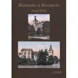 Blatensko a Březnicko (Nakladatelství Garn, 2014) - Blatná, Březnice