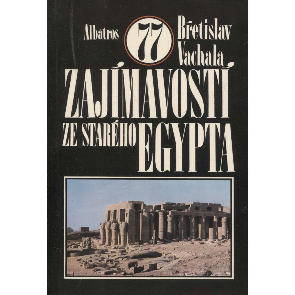 77 zajímavostí ze starého Egypta (Egypt)