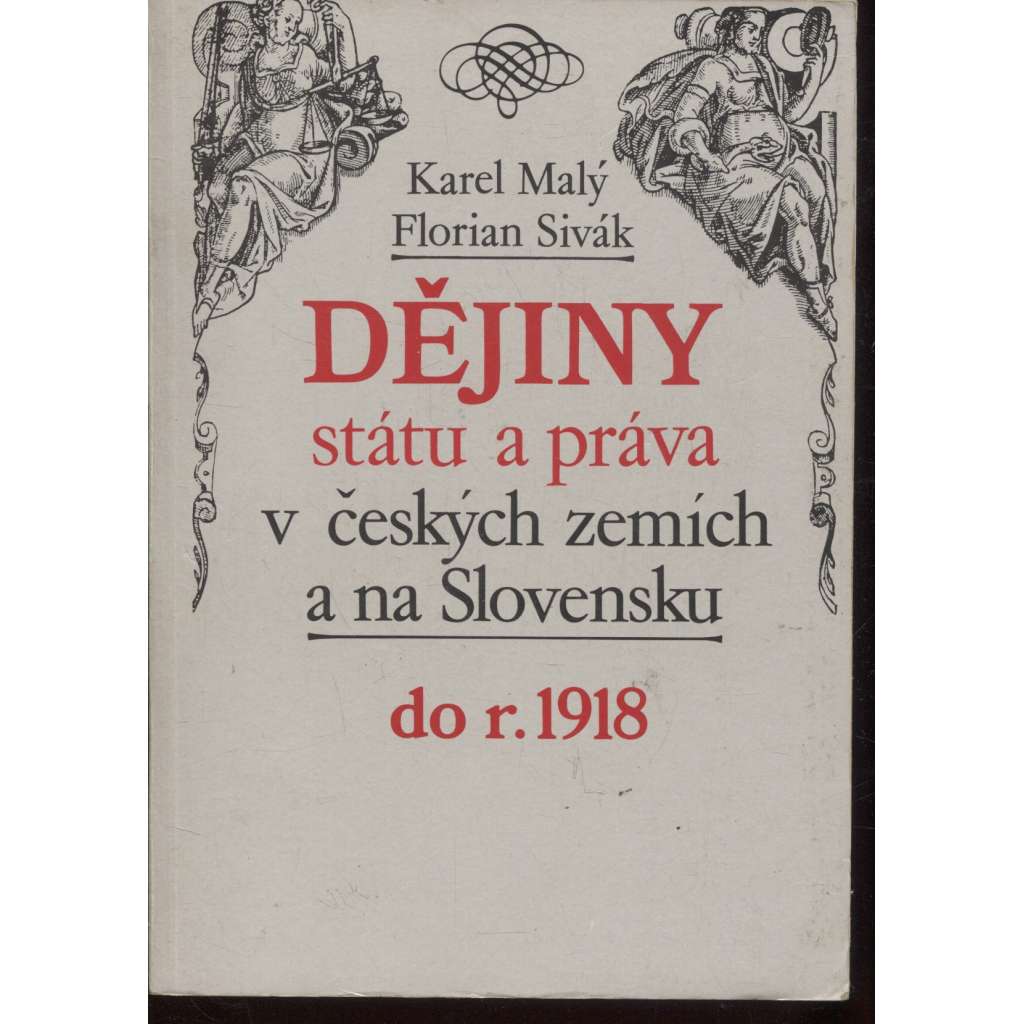 Dějiny státu a práva v českých zemích a na Slovensku do r. 1918