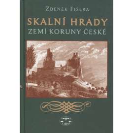 Skalní hrady zemí Koruny české