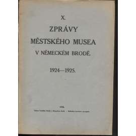 X. Zprávy městského musea v Německém Brodě 1924-1925 (Havlíčkův Brod)