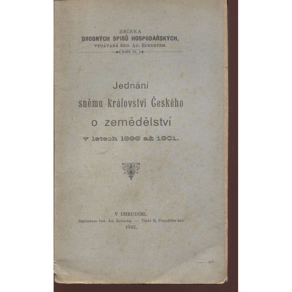 Jednání sněmu království Českého o zemědělství v letech 1896 až 1901