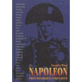 Napoleon proti monarchům a vojevůdcům I.