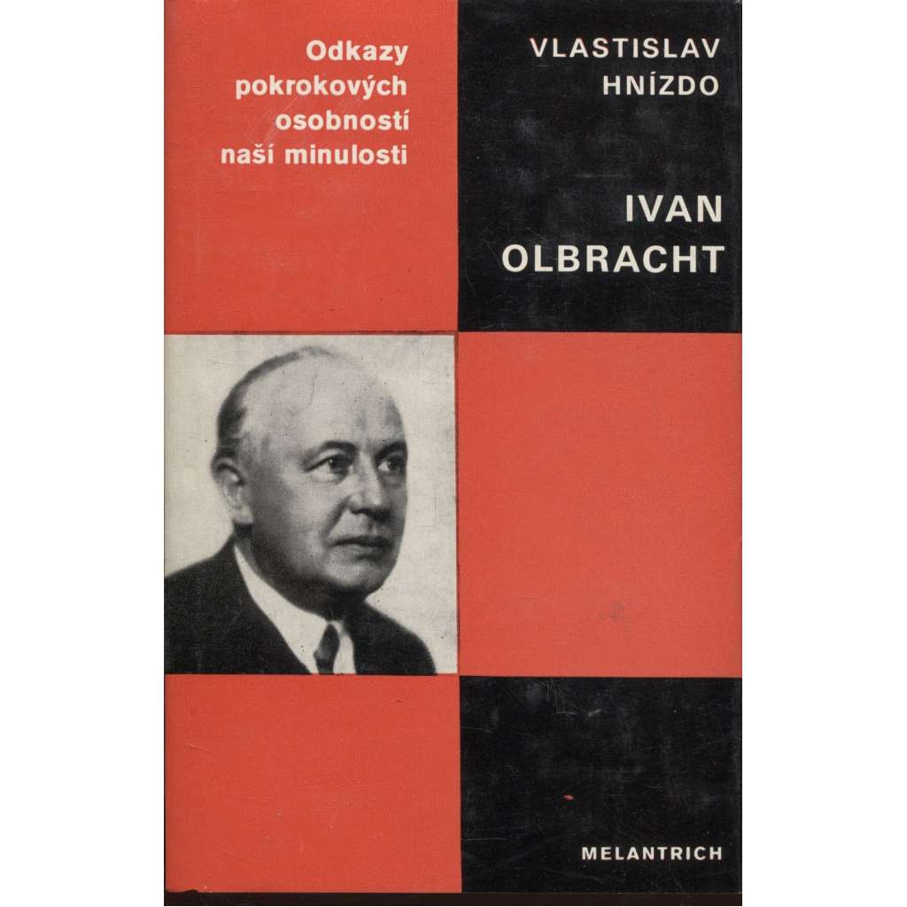 Ivan Olbracht (Odkazy pokrokových osobností naší minulosti)