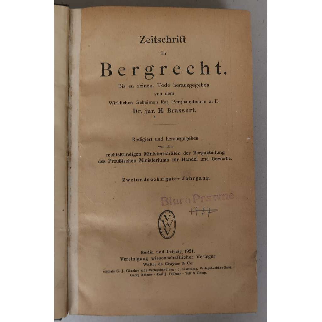 Zeitschrift für Bergrecht. 62. Jahrgang [Časopis pro báňské právo; hornictví, dějiny práva, právní věda, hornické právo, legislativa, zákoníky]
