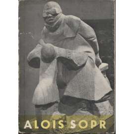 Alois Sopr (sochař, sochy)