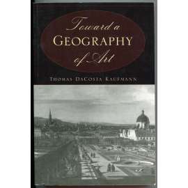 Toward a Geography of Art [Geografie umění; dějiny umění, umění raného novověku, geografický přístup v dějinách umění]