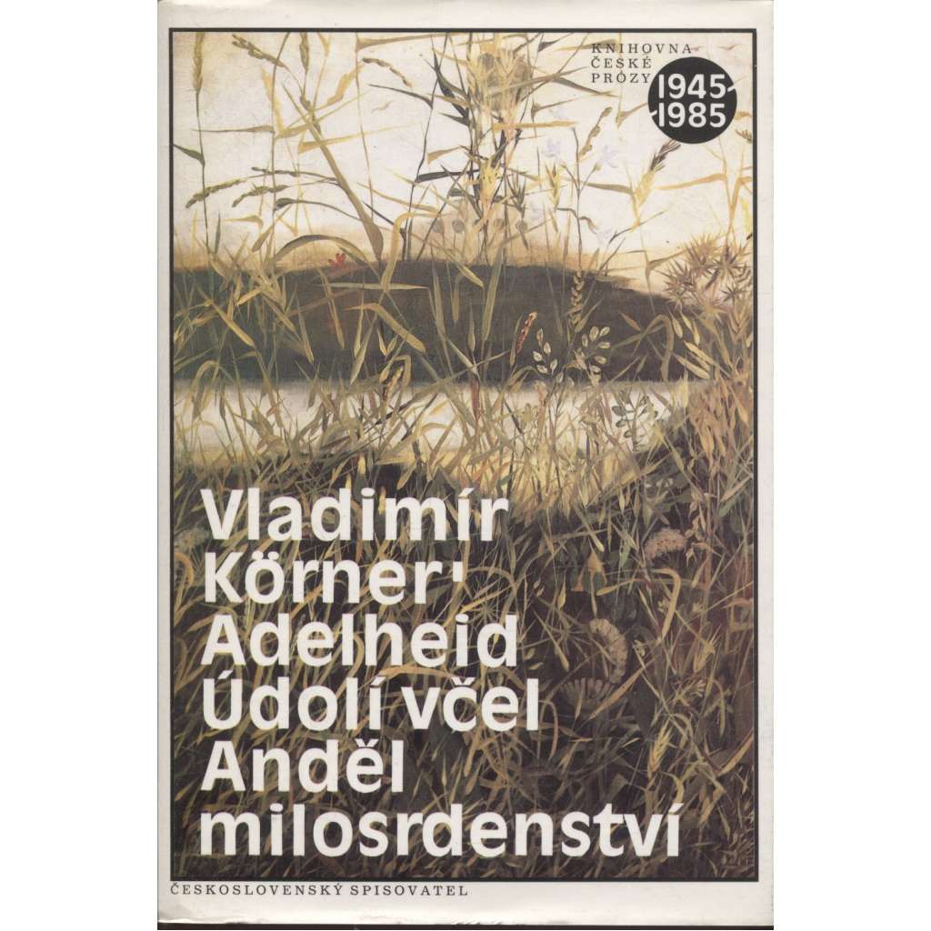 Adelheid / Údolí včel / Anděl milosrdenství Adelheid / Údolí včel / Anděl milosrdenství