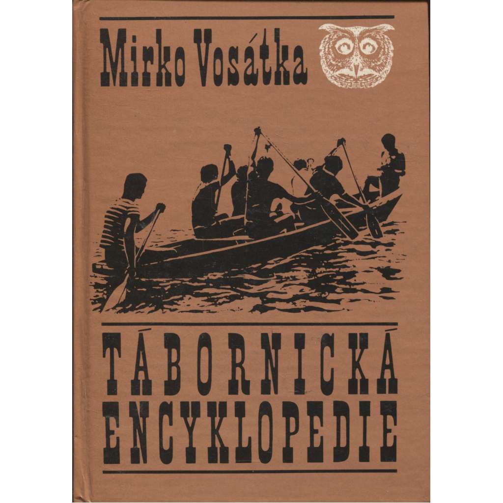 Tábornická encyklopedie (tábory, oddíly, hry)