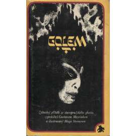 Golem [Meyrink - záhadný příběh, mystický román z pražského židovského ghetta] ilustroval Hugo Steiner Prag