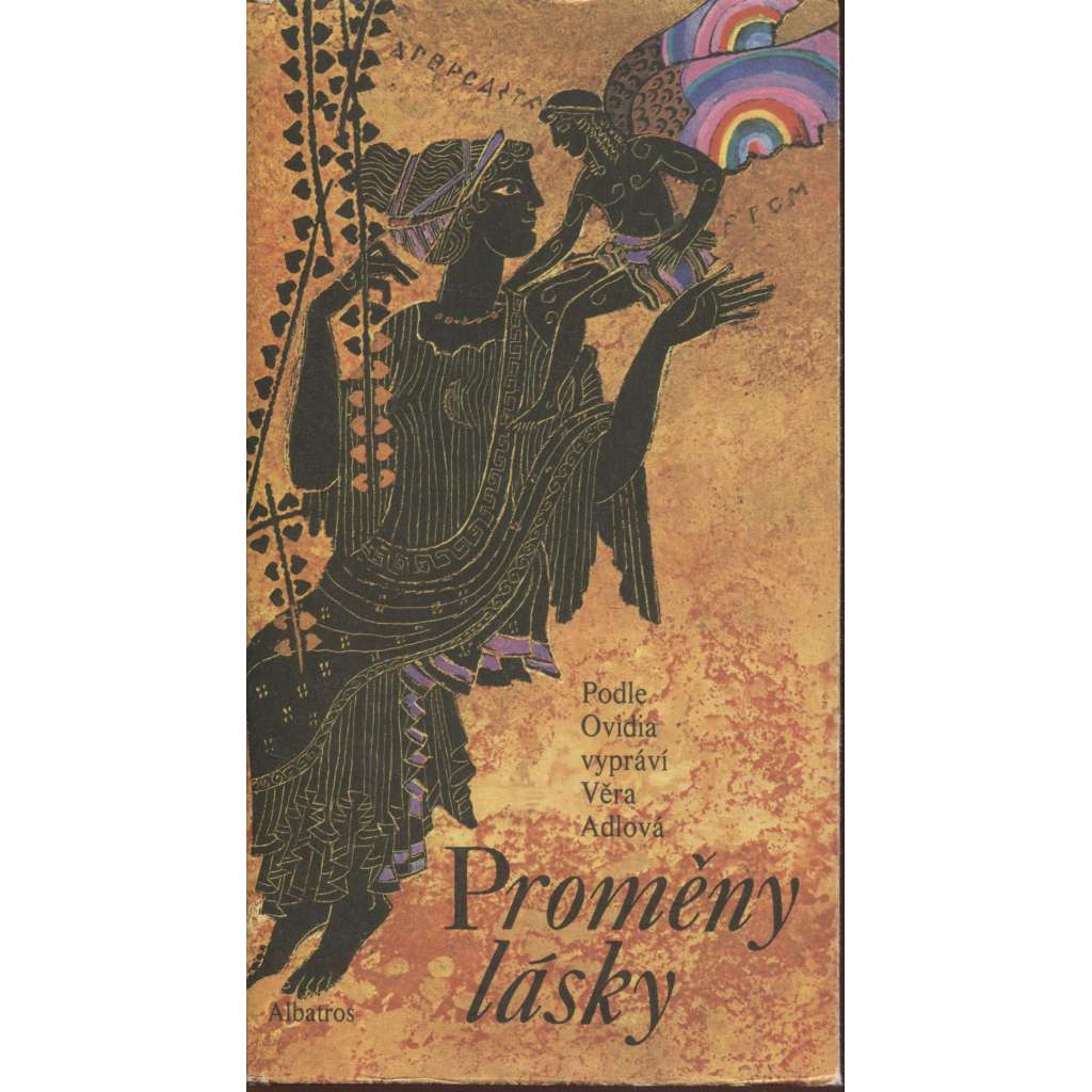 Proměny lásky [Ovidius - Proměny - vydání pro mládež, převyprávěné]