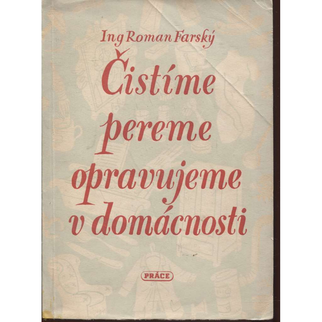 Čistíme, pereme a opravujeme v domácnosti