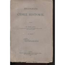Bibliografie české historie, díl II. Prameny. Zpracování (1902) Čeněk Zíbrt