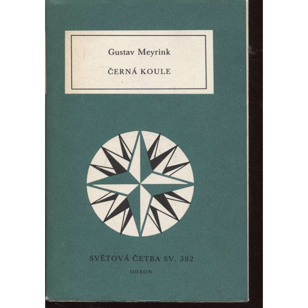 Černá koule (Meyrink - povídky, výbor, pražská německá literatura) (Světová četba, sv. 382)