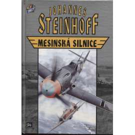 Mesinská silnice [Obsah: letecká válka o Sicílii, 2. světová válka, Sicílie, letadla, letectví]