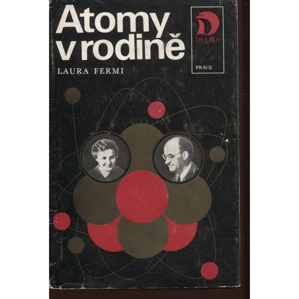 Atomy v rodině (atomová energie, Enrico Fermi)