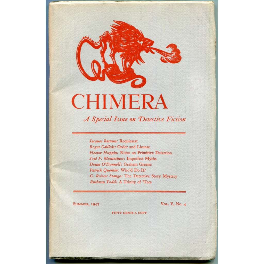 Chimera. A Litterary Quarterly. Volume V, No. 4, Summer 1947. A Special Issue on Detective Fiction [literární časopisy, literární věda, literatura 40. let 20. století, krimi, detektivky]