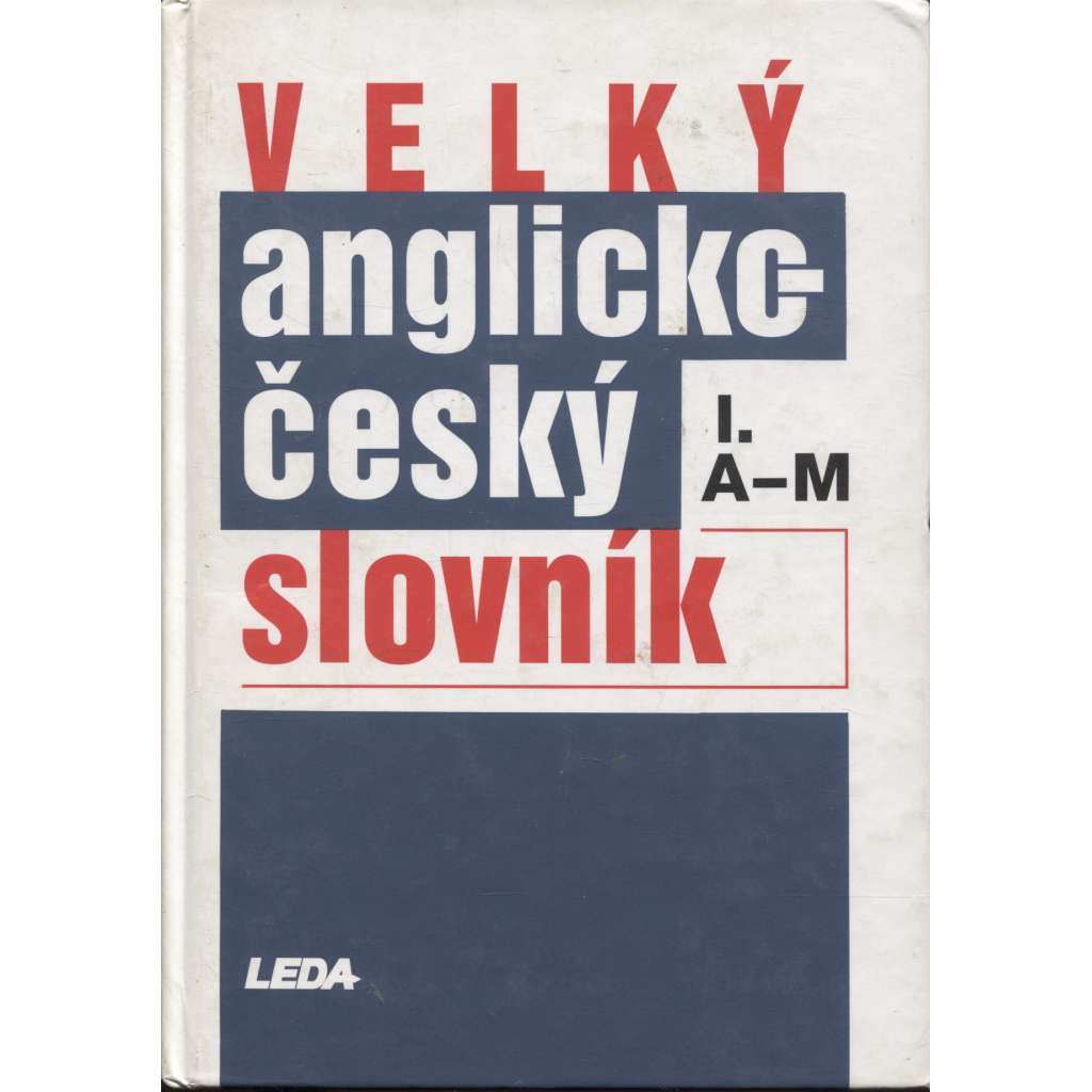 Velký anglicko-český slovník I. a II. ( 2 svazky)