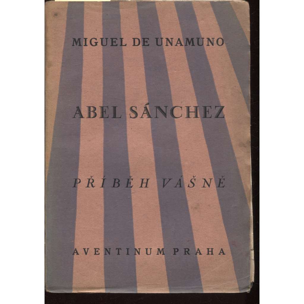 Abel Sánchez. Příběh vášně (obálka Josef Čapek)