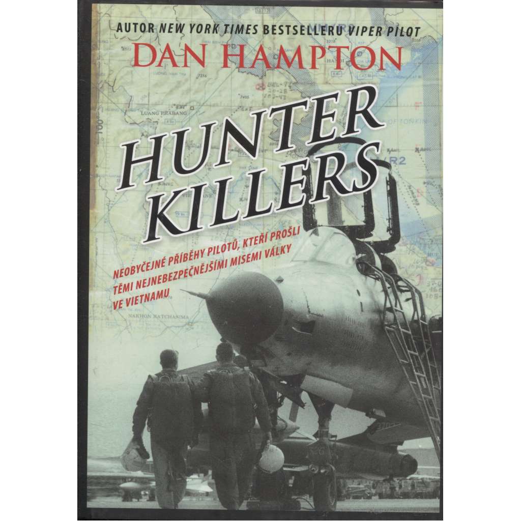 Hunter Killers. Skutečné příběhy přátelství, hrdinství a obětování příslušníků U.S. NAVY SEAL