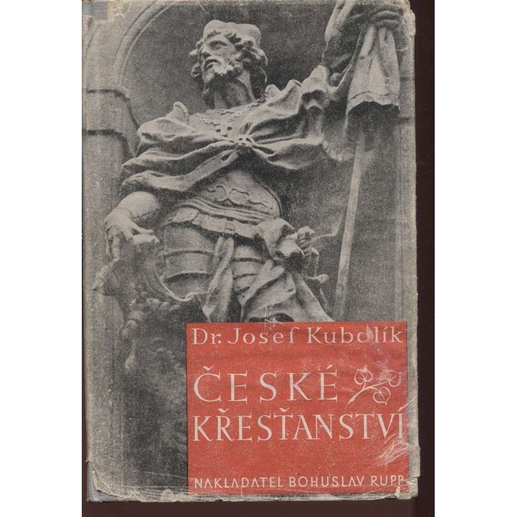 České křesťanství. Církev Kristova a jiné náboženské společnosti v naší vlasti