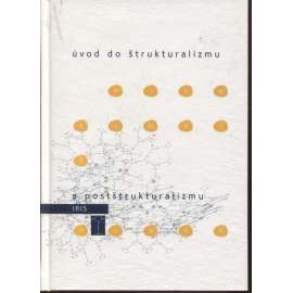 Úvod do štrukturalizmu a postštrukturalizmu (text slovensky)
