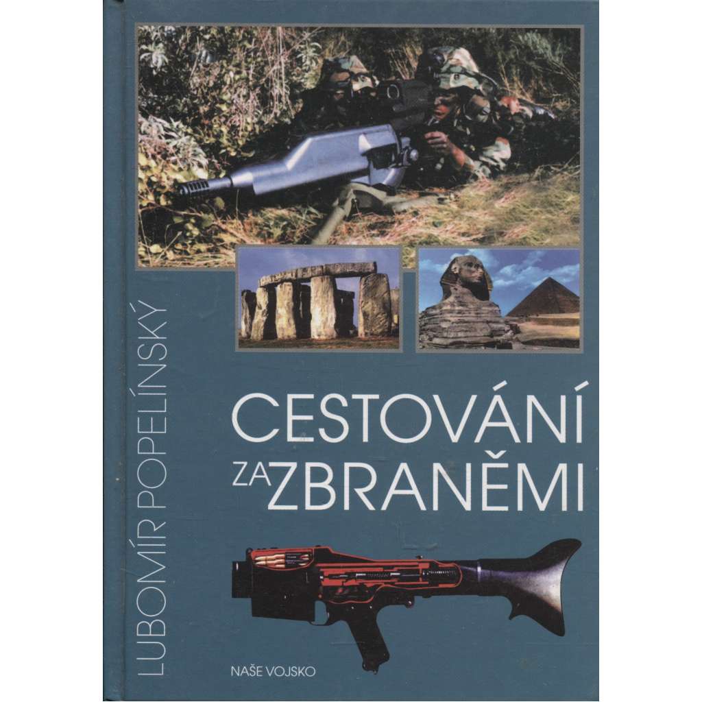 Cestování za zbraněmi [střelné zbraně]