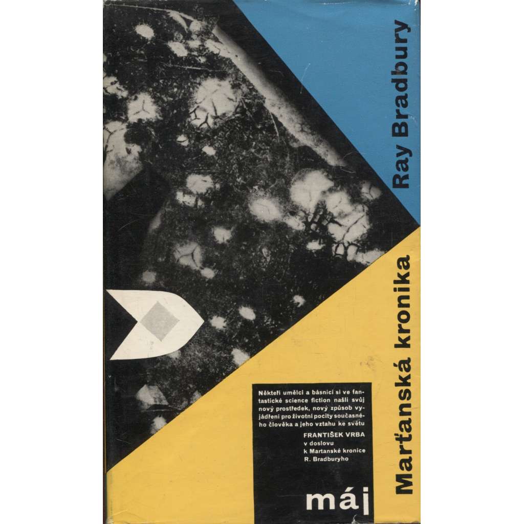 Marťanská kronika [Ray Bradbury - cyklus sci-fi povídek z roku 1950 popisujících fiktivní kolonizaci planety Mars]