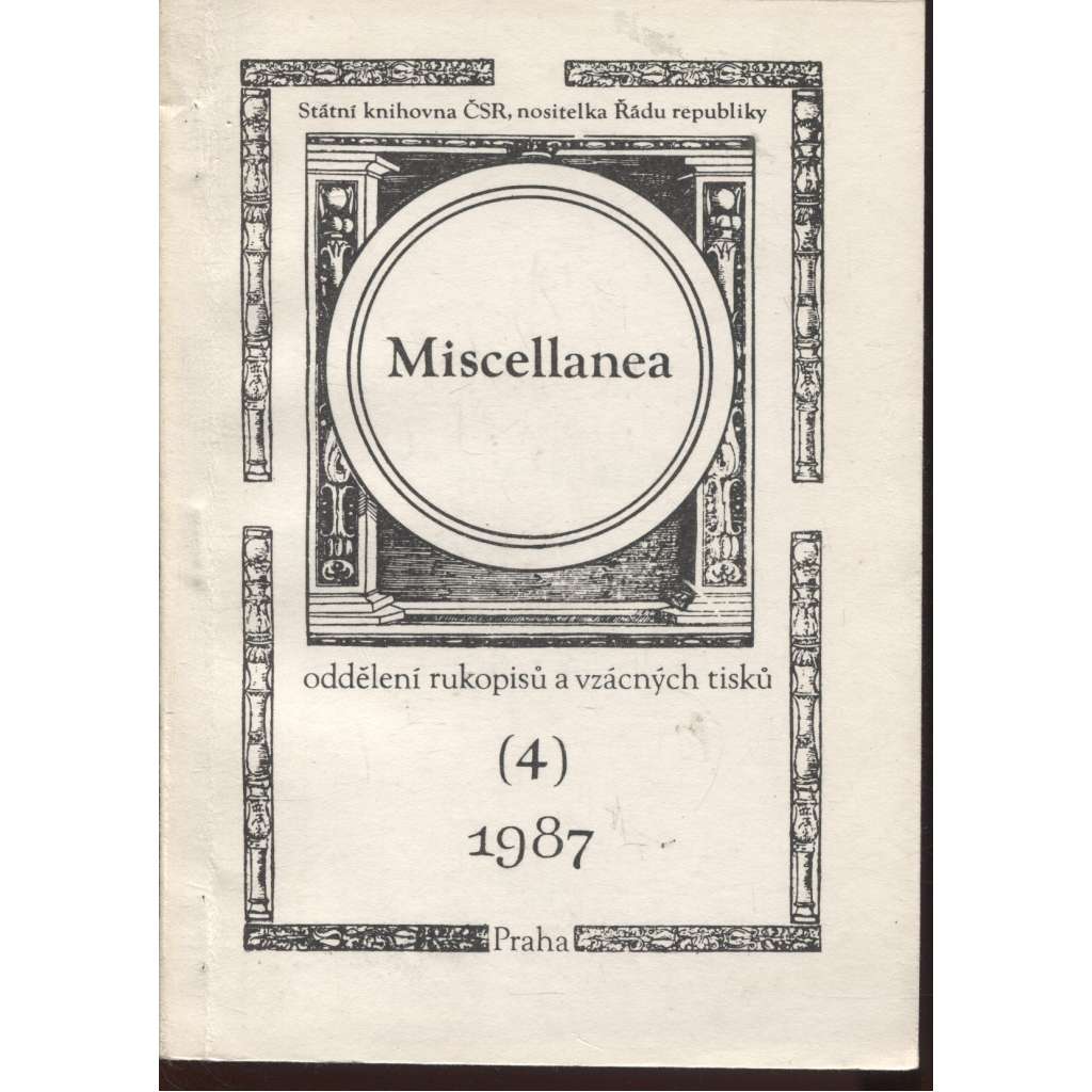 Miscellanea 4/1 - 1987. Oddělení rukopisů a vzácných tisků