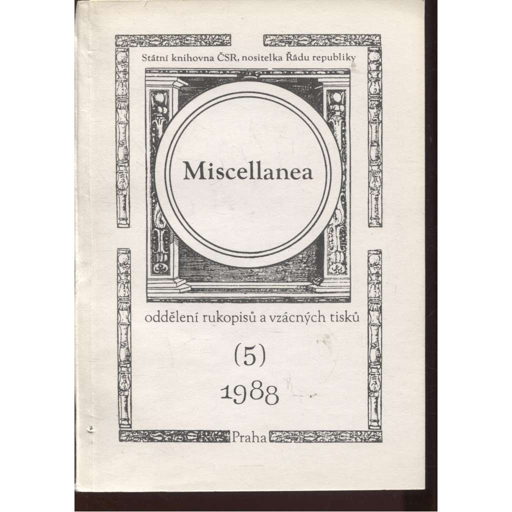 Miscellanea 5/1988. Oddělení rukopisů a vzácných tisků
