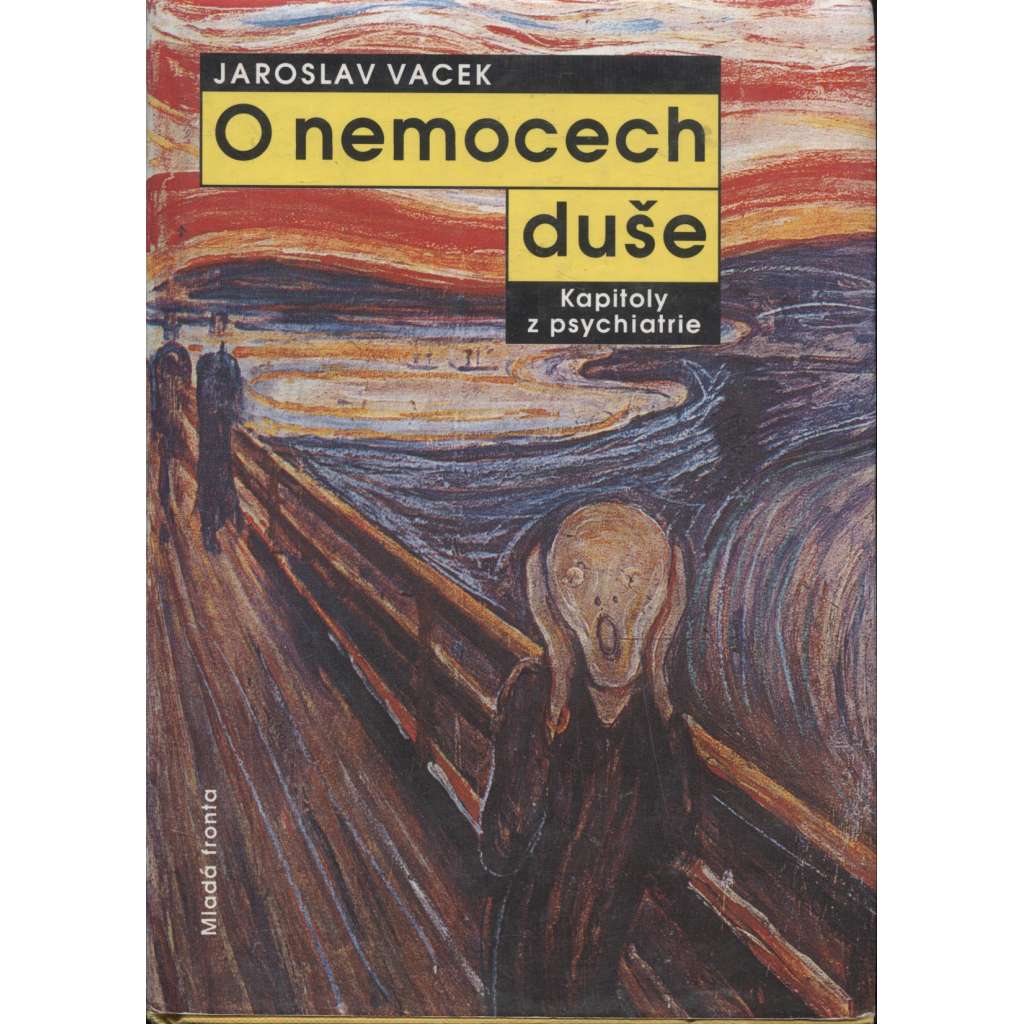 O nemocech duše. Kapitoly z psychiatrie