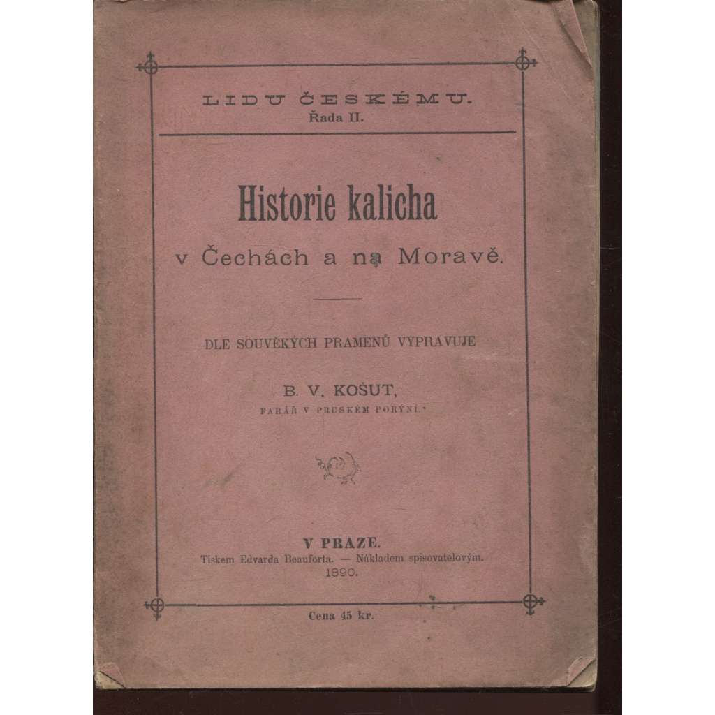 Historie kalicha v Čechách a na Moravě (1890)