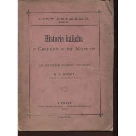 Historie kalicha v Čechách a na Moravě (1890)
