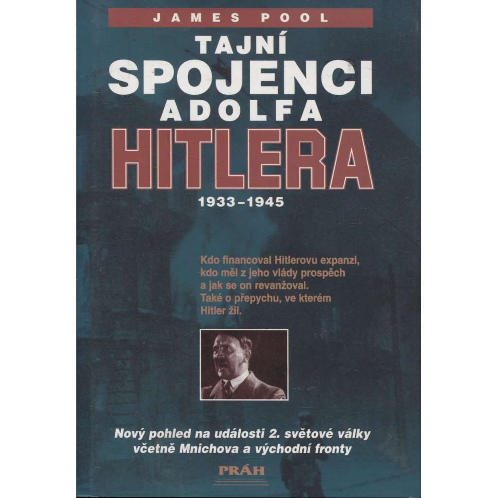 Tajní spojenci Adolfa Hitlera (1933 - 1945) - Adolf Hitler