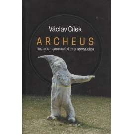 Archeus (kniha a CD) Fragment radostné vědy o trpaslících a příbuzné eseje