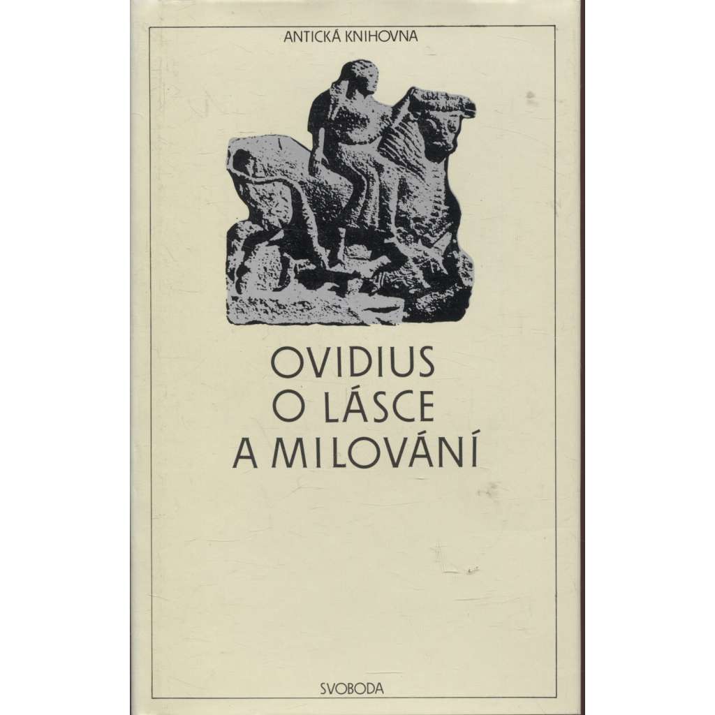 O lásce a milování (Antická knihovna sv. 2) Ovidius