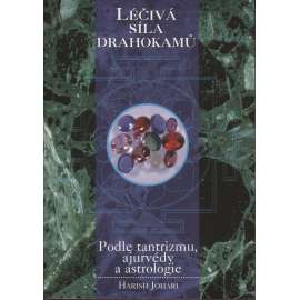 Léčivá síla drahokamů (drahokamy)