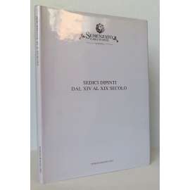 Sedici dipinti dal XIV al XIX secolo [Semenzato Casa d'Aste, Venezia, Palazzo Correr, seduta d'asta 12 Magio 2002] [aukční katalog, italské malířství]