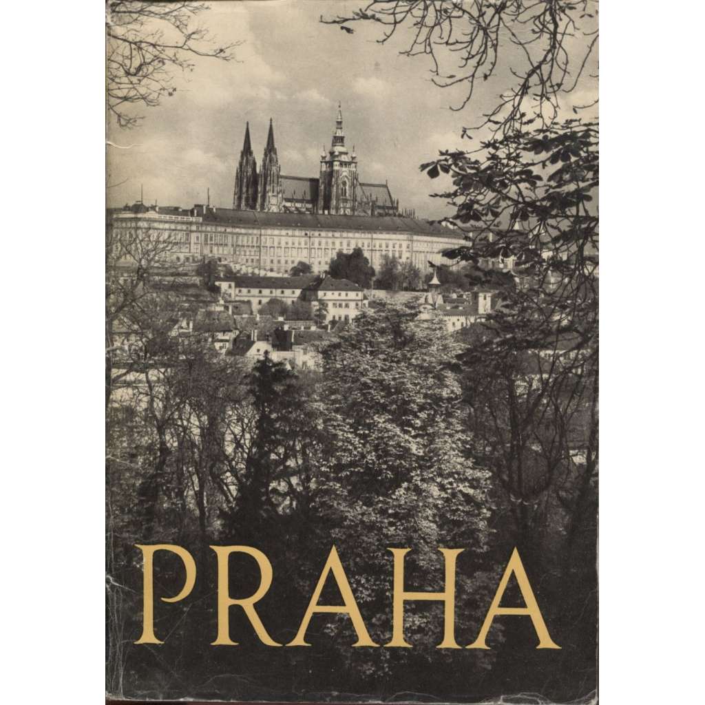 Praha v obrazech (fotografický dokument z 50. let)