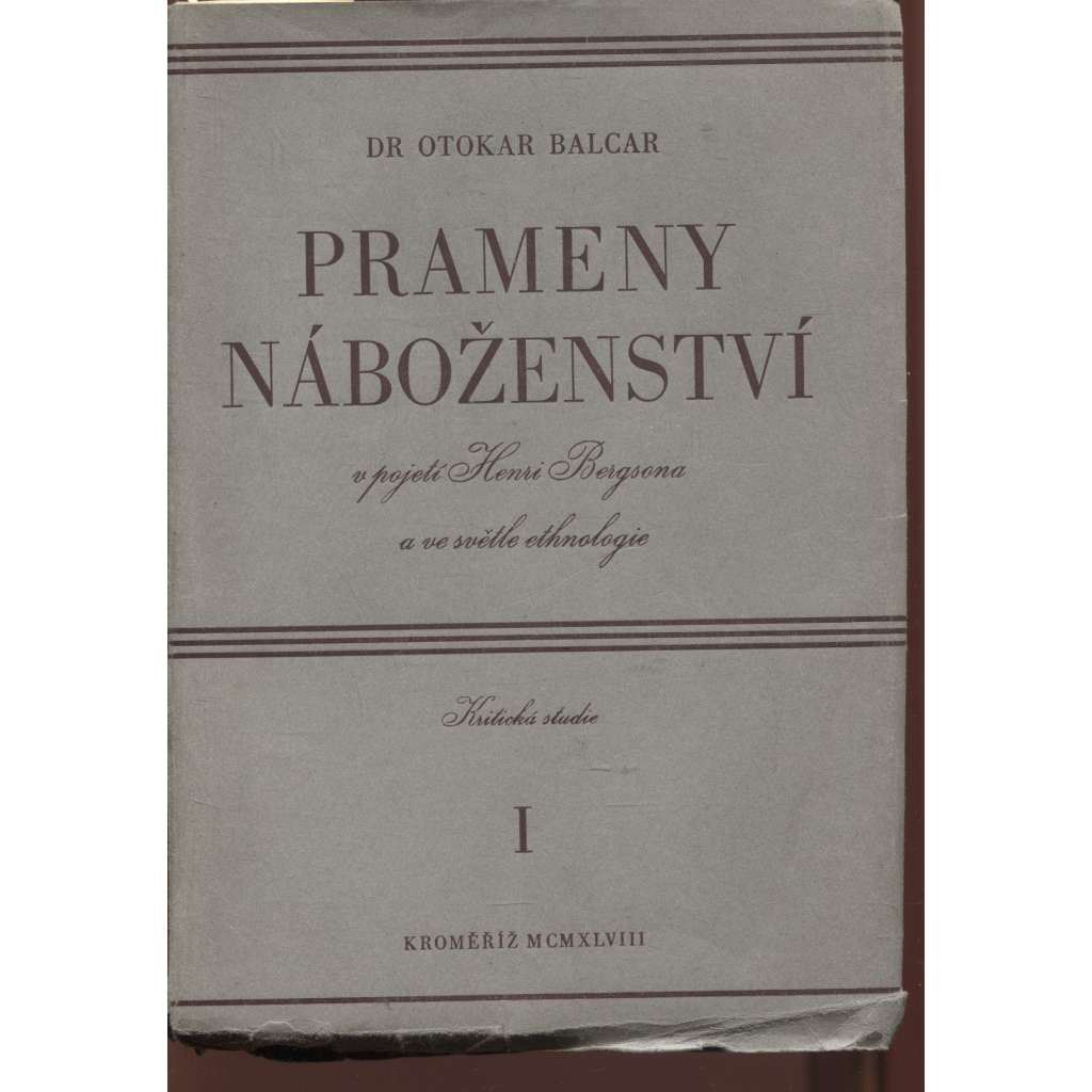 Prameny náboženství v pojetí Henri Bergsona a ve světle ethnologie