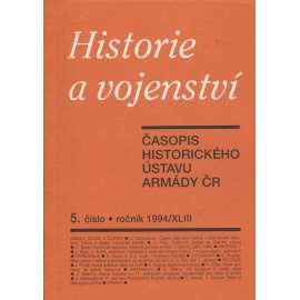 Historie a vojenství, číslo 5, ročník XLIII/1994