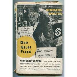 Der Gelbe Fleck. Ein Bericht vom Frühjahr 1933 [Židé, nacistické Německo, perzekuce Židů, antisemitismus]