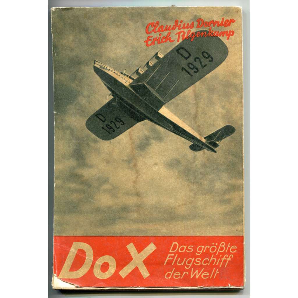 Do X: Das grösste Flugschiff der Welt [Dornier Do X, historická letadla, hydroplány, létající čluny, dopravní letouny]