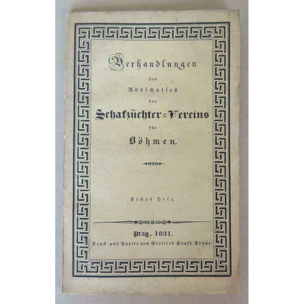 Verhandlungen des Ausschußes des Schafzüchter-Vereins für Bohmen; Erstes Heft [Spolek chovatelů ovcí pro Čechy, zemědělství, České království, Habsburská monarchie, spolkový život, časopisy]