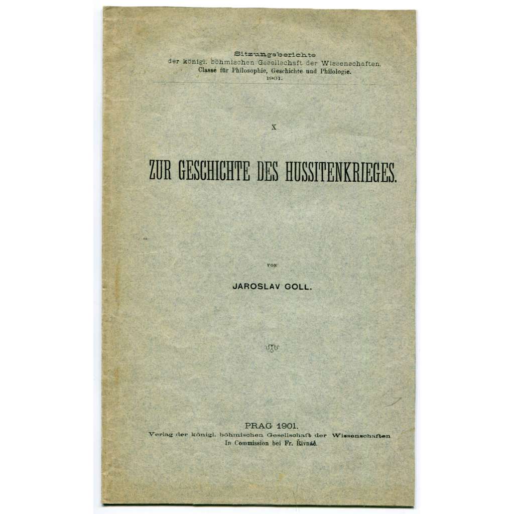 Zur Geschichte des Hussitenkrieges [Husitské války, husitství, středověk, České království]