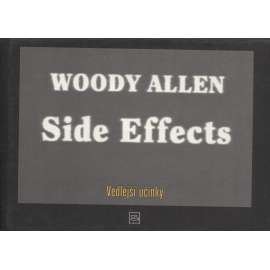 Side Effects - Vedlejší účinky (Woody Allen - povídky)