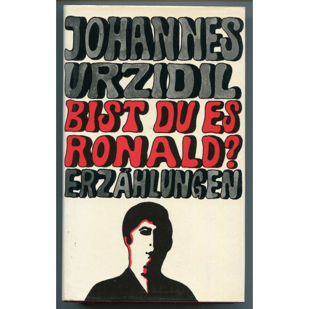 Bist du es, Ronald?: Erzählungen [povídky, Pražská německá literatura]